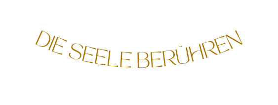 die SEele berühren